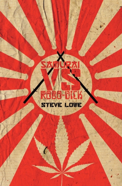 Samurai Vs. Robo-Dick, Paperback / softback Book