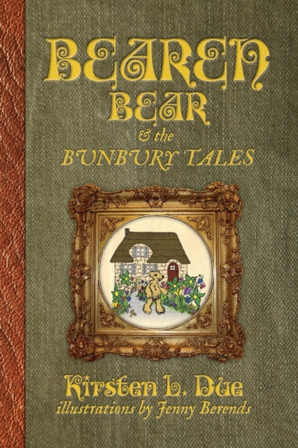 Bearen Bear and the Bunbury Tales, Paperback / softback Book