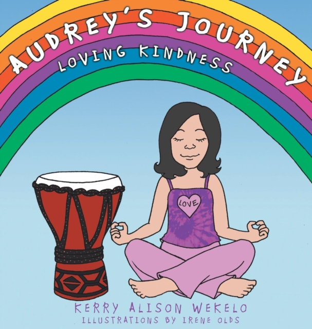 Audrey's Journey : Loving Kindness, Hardback Book