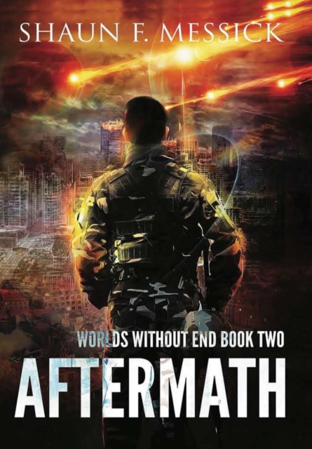 Worlds Without End : Aftermath (Book 2), Hardback Book