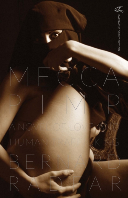 Mecca Pimp : A Novel of Love and Human Trafficking, Paperback / softback Book