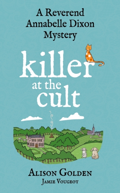 Killer at the Cult : A Reverend Annabelle Cozy Mystery, Paperback / softback Book