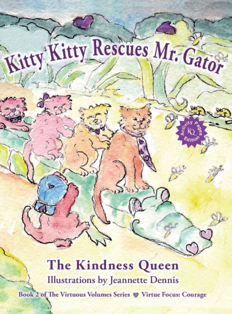 Kitty Kitty Rescues Mr. Gator, Hardback Book