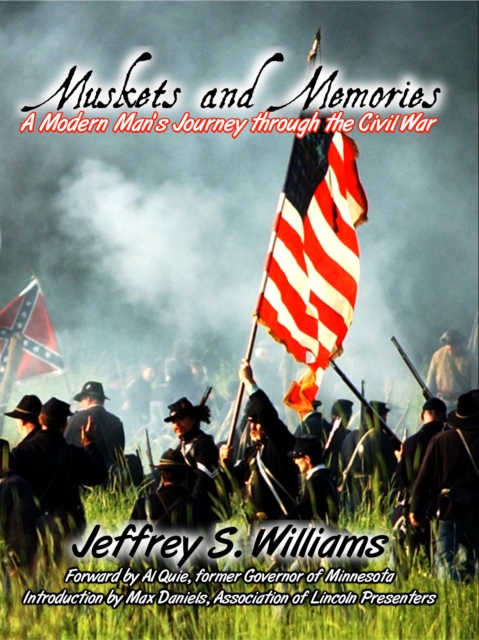 Muskets and Memories: A Modern Man's Journey through the Civil War, EPUB eBook