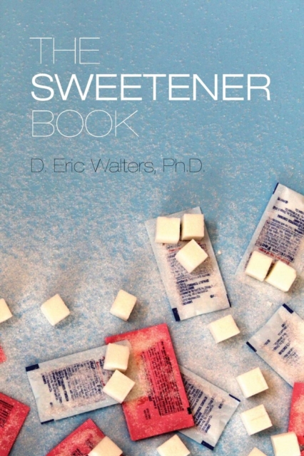 The Sweetener Book, Paperback / softback Book