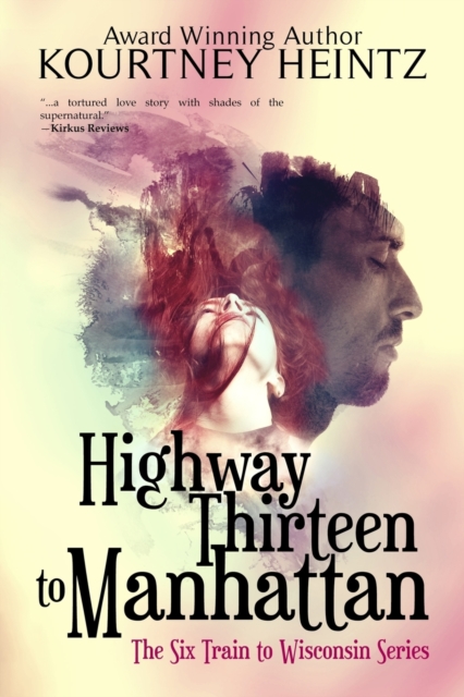 Highway Thirteen to Manhattan, Paperback / softback Book