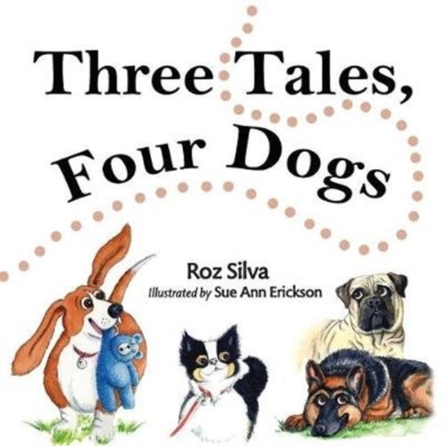 Three Tales, Four Dogs, Paperback / softback Book