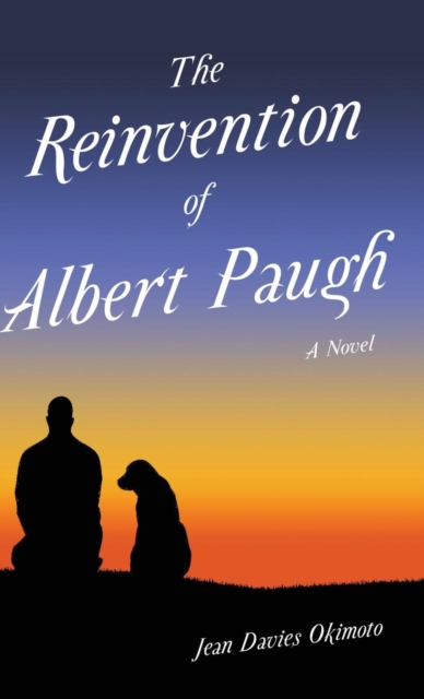 The Reinvention of Albert Paugh, Hardback Book