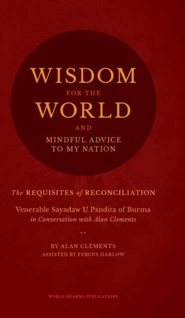 Wisdom for the World : The Requisites of Reconciliation, Hardback Book