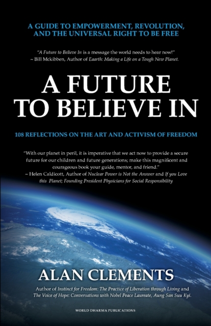 A Future To Believe In : 108 Reflections on the Art and Activism of Freedom, Paperback / softback Book