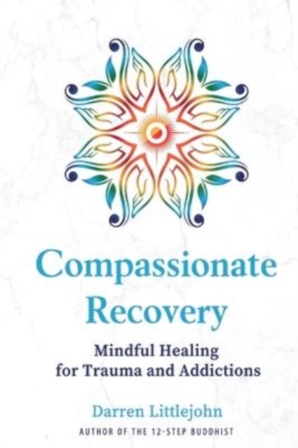 Compassionate Recovery, Paperback / softback Book