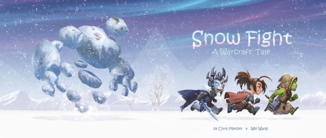 Snow Fight : A Warcraft Tale, Hardback Book