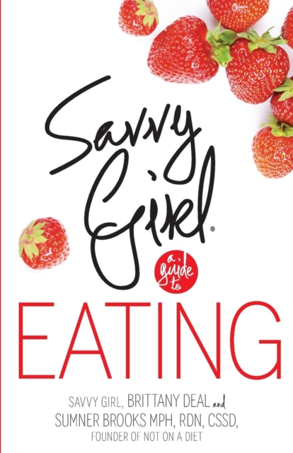 Savvy Girl, a Guide to Eating, Paperback / softback Book