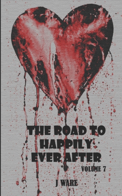 The Road To Happily Ever After, Paperback / softback Book
