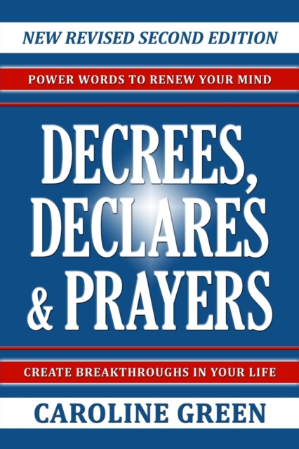 Decrees, Declares & Prayers 2nd Edition, Paperback / softback Book