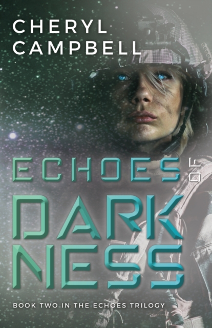 Echoes of Darkness : Book Two in the Echoes Trilogy, Paperback / softback Book