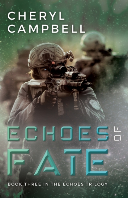 Echoes of Fate : Book Three in the Echoes Trilogy, Paperback / softback Book