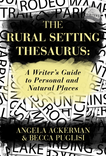 The Rural Setting Thesaurus : A Writer's Guide to Personal and Natural Places, EPUB eBook
