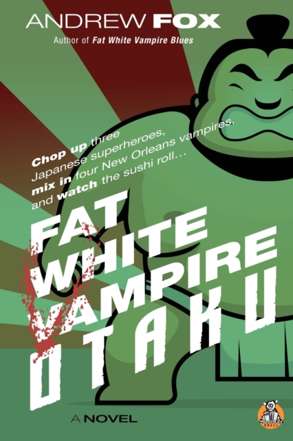 Fat White Vampire Otaku, Paperback / softback Book