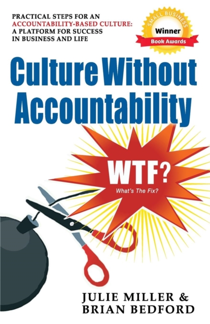 Culture Without Accountability - WTF? What's The Fix?, Paperback / softback Book