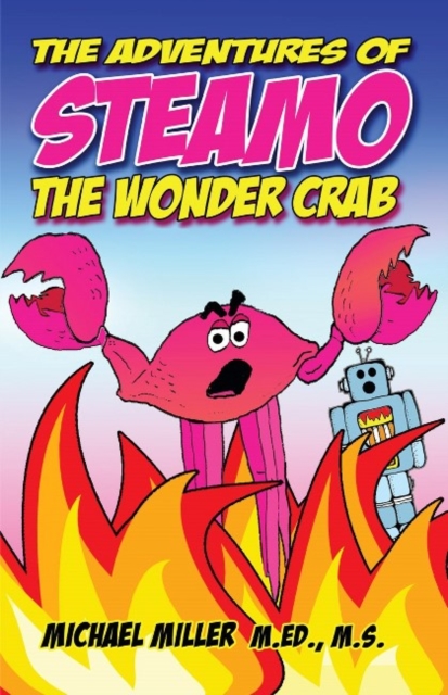 Adventures of Steamo the Wonder Crab, Paperback / softback Book