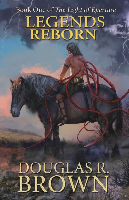 Legends Reborn (The Light of Epertase, Book one), Paperback / softback Book