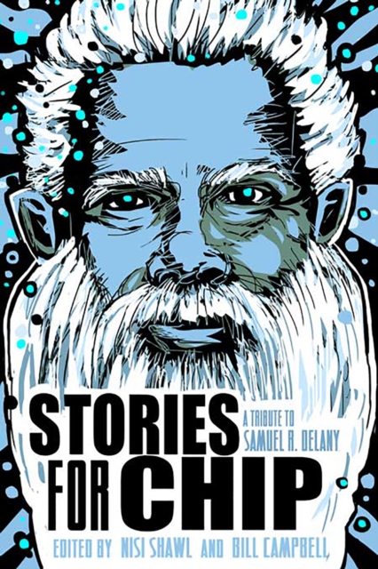 Stores for Chip: A Tribute to Samuel R. Delany, Paperback / softback Book