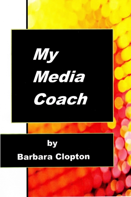 My Media Coach, Paperback / softback Book