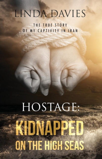 Hostage : Kidnapped on the High Seas, Paperback / softback Book