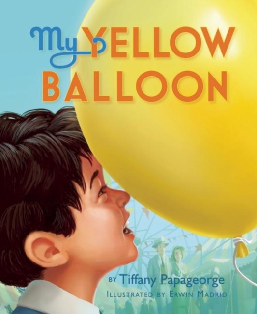 My Yellow Balloon, Hardback Book