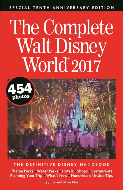 The Complete Walt Disney World 2017, Paperback / softback Book