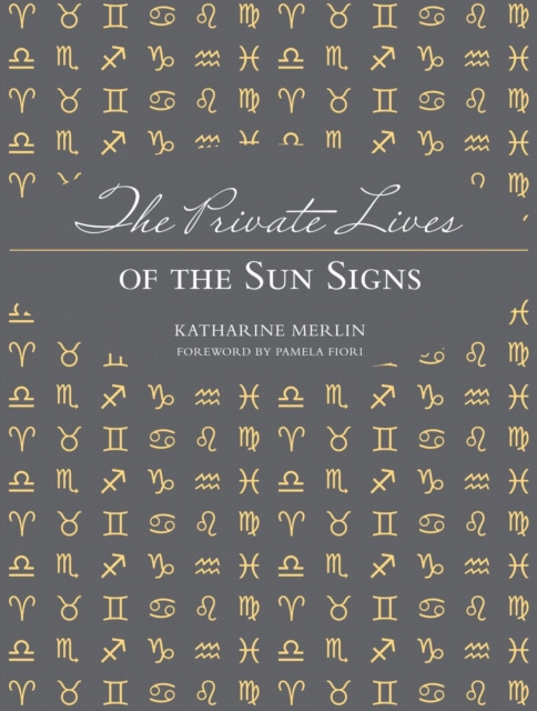 The Private Lives of the Sun Signs, Hardback Book