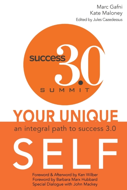 Your Unique Self : An Integral Path to Success 3.0, Paperback / softback Book