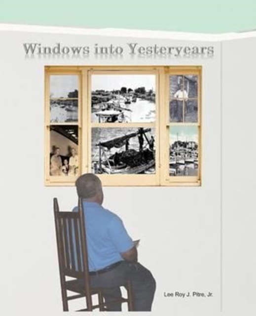Windows Into Yesteryears, Paperback / softback Book