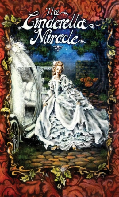The Cinderella Miracle, Hardback Book