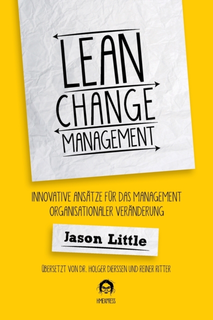 Lean Change Management : Innovative Ansatze Fur Das Management Organisationaler Veranderung, Paperback / softback Book