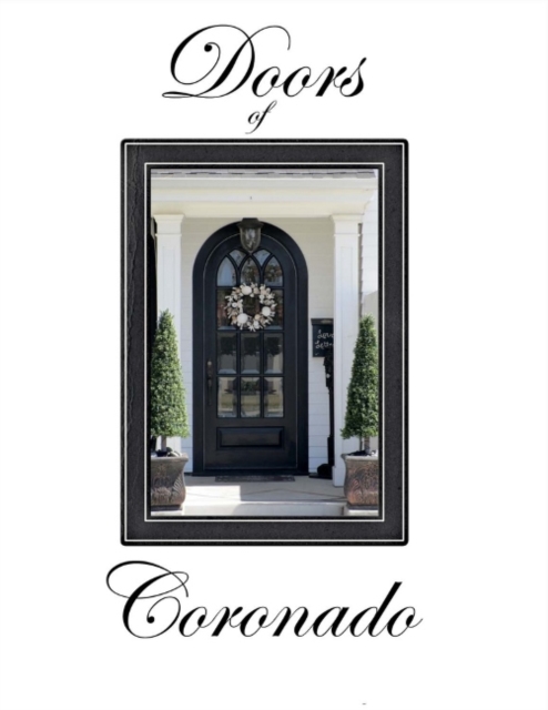 Doors Of Coronado, Hardback Book