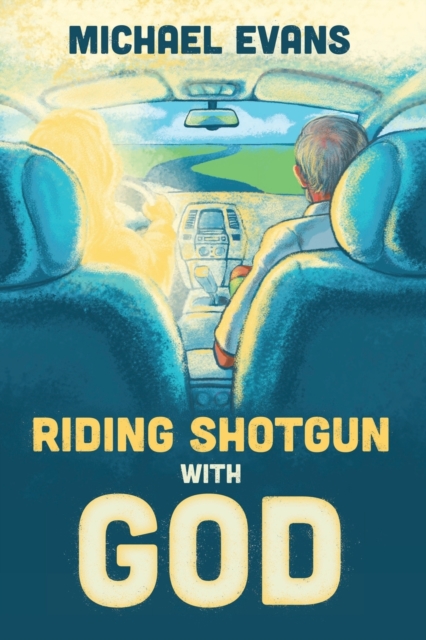 Riding Shotgun with God, Paperback / softback Book