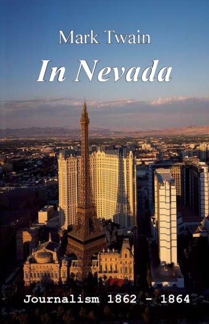 In Nevada : Journalism 1862-1864, Paperback / softback Book