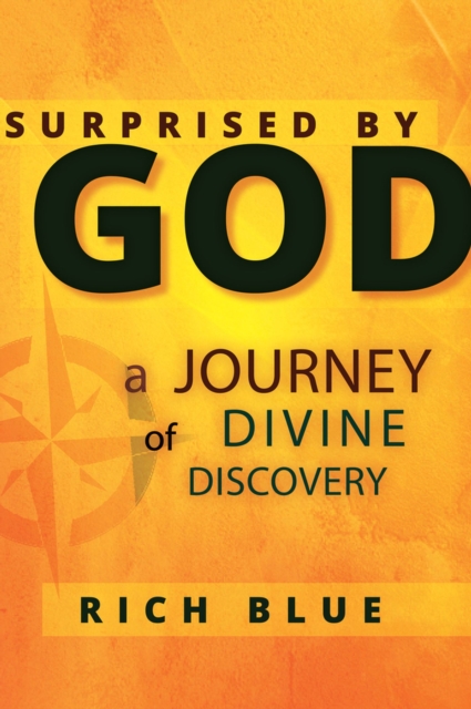 Surprised By God : A Journey of Divine Discovery, Paperback / softback Book