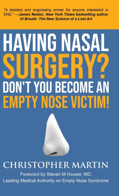 Having Nasal Surgery? Don't You Become An Empty Nose Victim!, Hardback Book