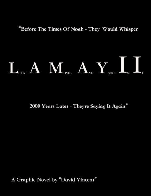 L.A.M.A.Y.I.I. : Lifes a Movie and Youre in It, Paperback / softback Book