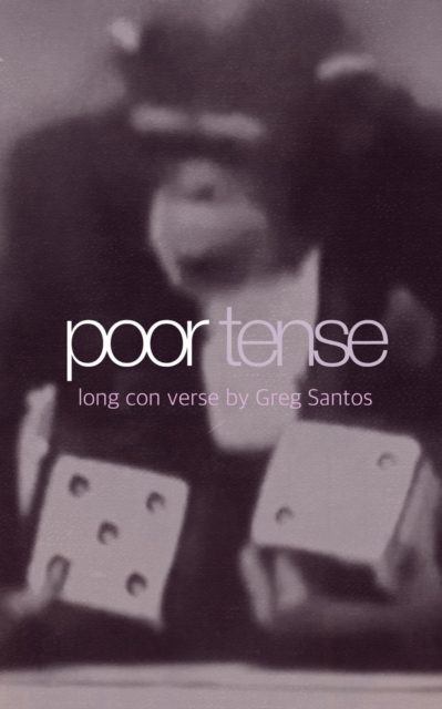 poor tense : long con verse, Paperback / softback Book