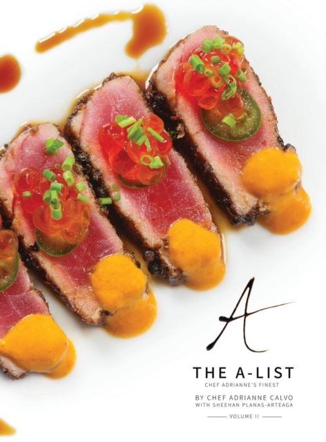 The A-List : Chef Adrianne's Finest, Vol. II, Hardback Book