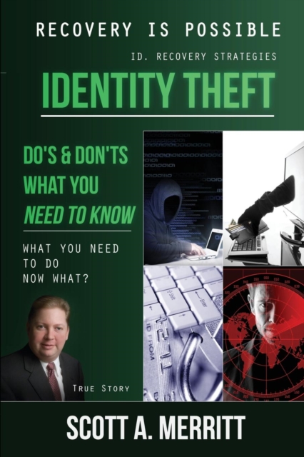 Identity Theft Do's & Don'ts What You Need to Know Now What?, Paperback / softback Book