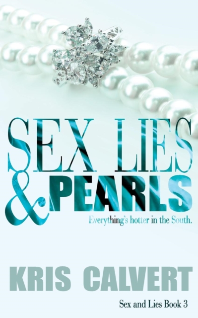 Sex, Lies & Pearls : Sex and Lies Book 3, Paperback / softback Book