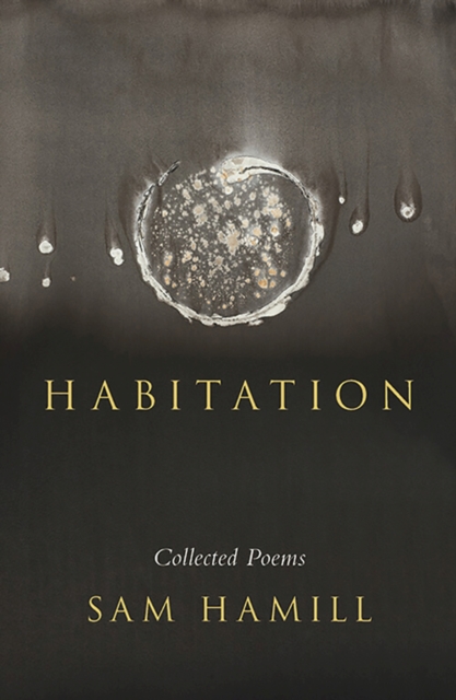 Habitation : Collected Poems, Paperback / softback Book