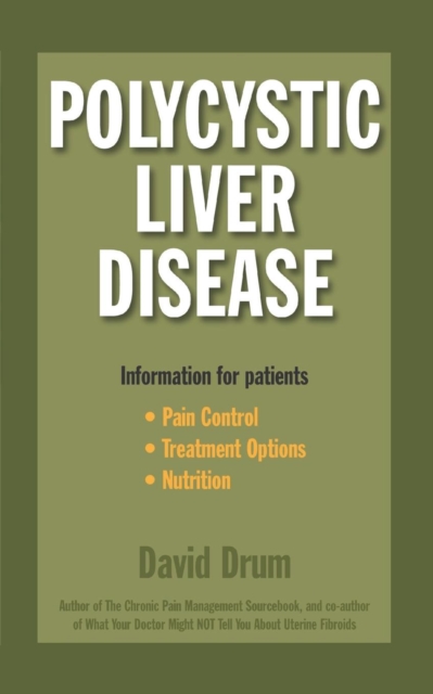 Polycystic Liver Disease : Information for Patients, Paperback / softback Book