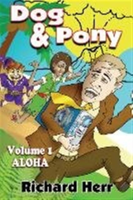 Dog & Pony : Volume I - Aloha, Paperback Book