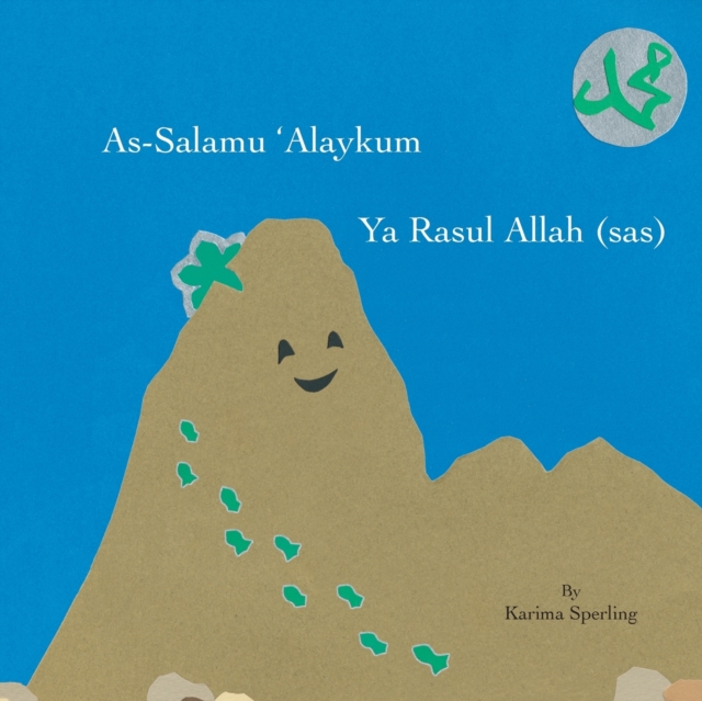As-Salamu 'Alaykum Ya Rasul Allah (sas), Paperback / softback Book